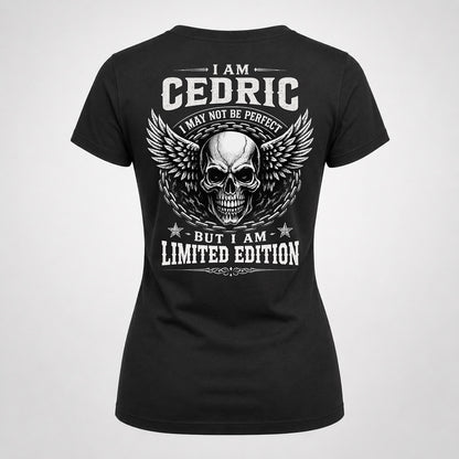 CEDRIC P01-K24-229 – Personalized Skull Graphic Apparel “I Am NAME I May Not Be Perfect But I Am Limited Edition”