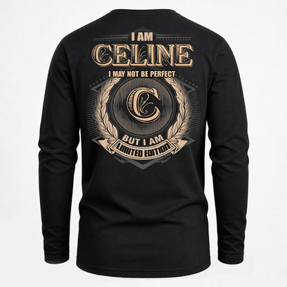 CELINE PH55-T25-Personalized Name Quote Apparel “I Am NAME May Not Be Perfect But I Am Limited Edition”