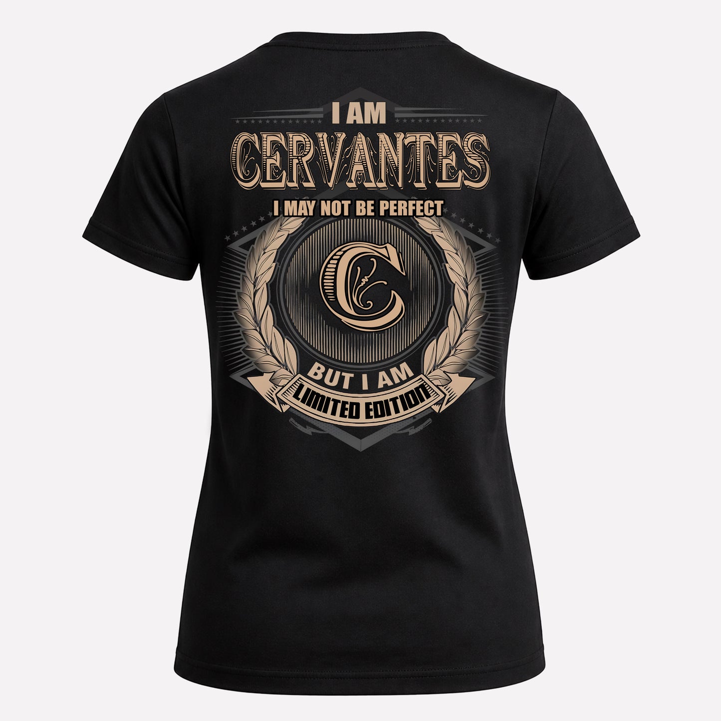 CERVANTES PH55-T25-Personalized Name Quote Apparel “I Am NAME May Not Be Perfect But I Am Limited Edition”