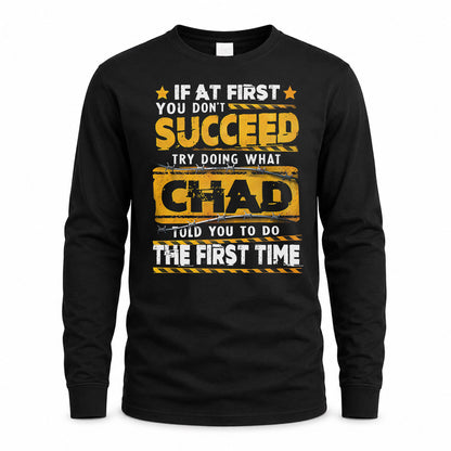 CHAD TP22-K11-109 - Personalized Funny Quote Apparel “If At First You Don’t Succeed, Try Doing What WANG Told You To Do The First Time”