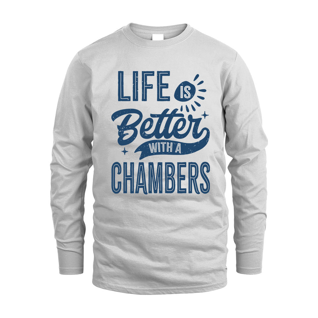 CHAMBERS HH88-K2–Personalized Name Quote T-Shirt Life Is Better With Unisex Gift
