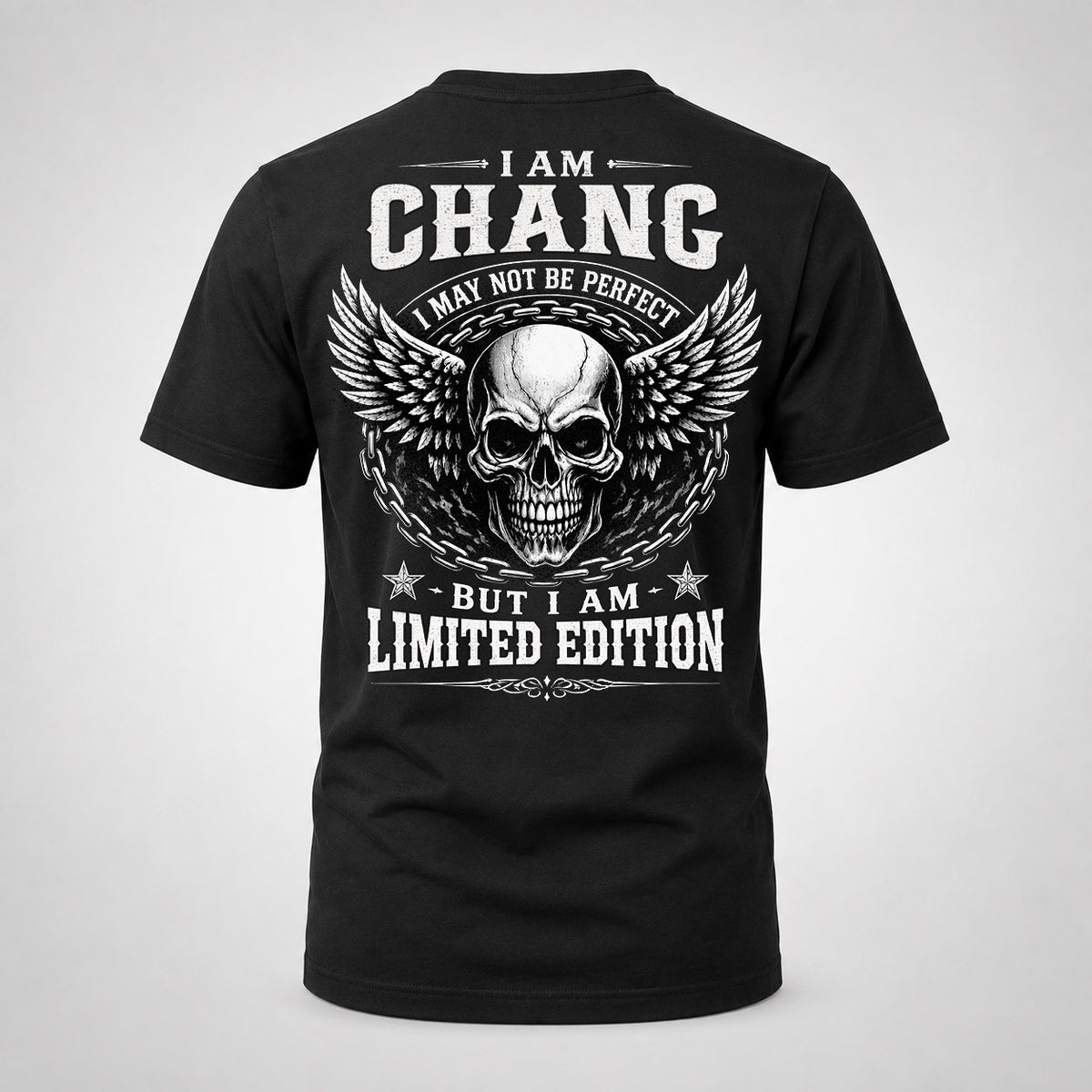 CHANG P01-K24-229 – Personalized Skull Graphic Apparel “I Am NAME I May Not Be Perfect But I Am Limited Edition”
