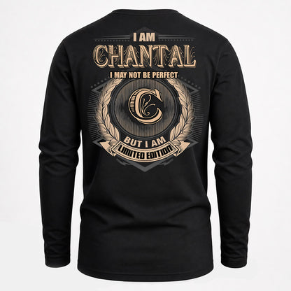 CHANTAL PH55-T25-Personalized Name Quote Apparel “I Am NAME May Not Be Perfect But I Am Limited Edition”