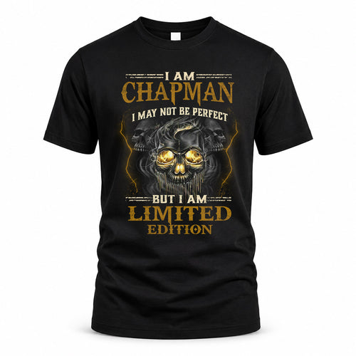 CHAPMAN LM66-K04-125 - NAME NAME I May Not Be Perfect But I Am Limited Edition