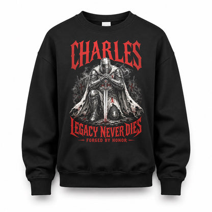 CHARLES HS90-K04-109 - NAME Legacy Never Dies Forged By Honor Personalized Knight
