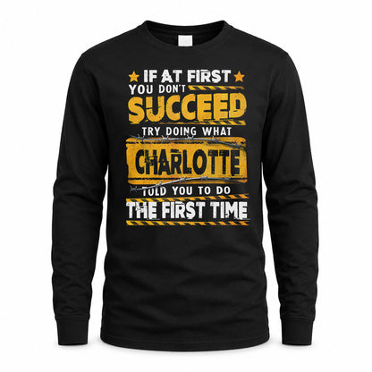 CHARLOTTE TP22-K11-109 - Personalized Funny Quote Apparel “If At First You Don’t Succeed, Try Doing What WANG Told You To Do The First Time”