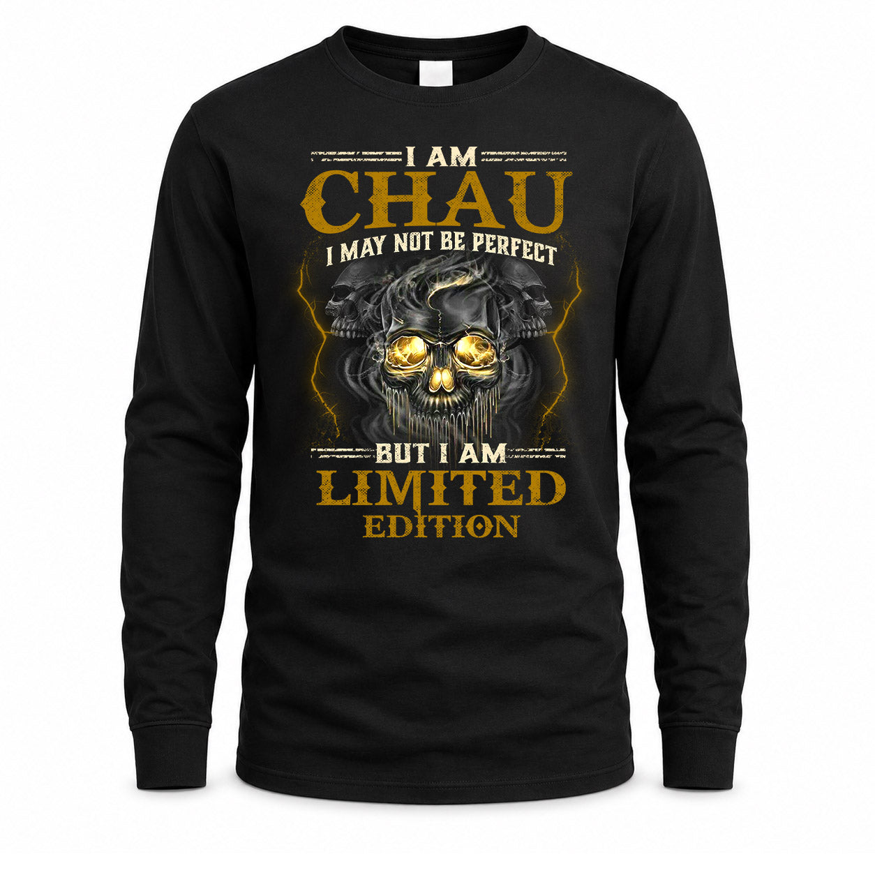CHAU LM66-K04-125 - NAME NAME I May Not Be Perfect But I Am Limited Edition