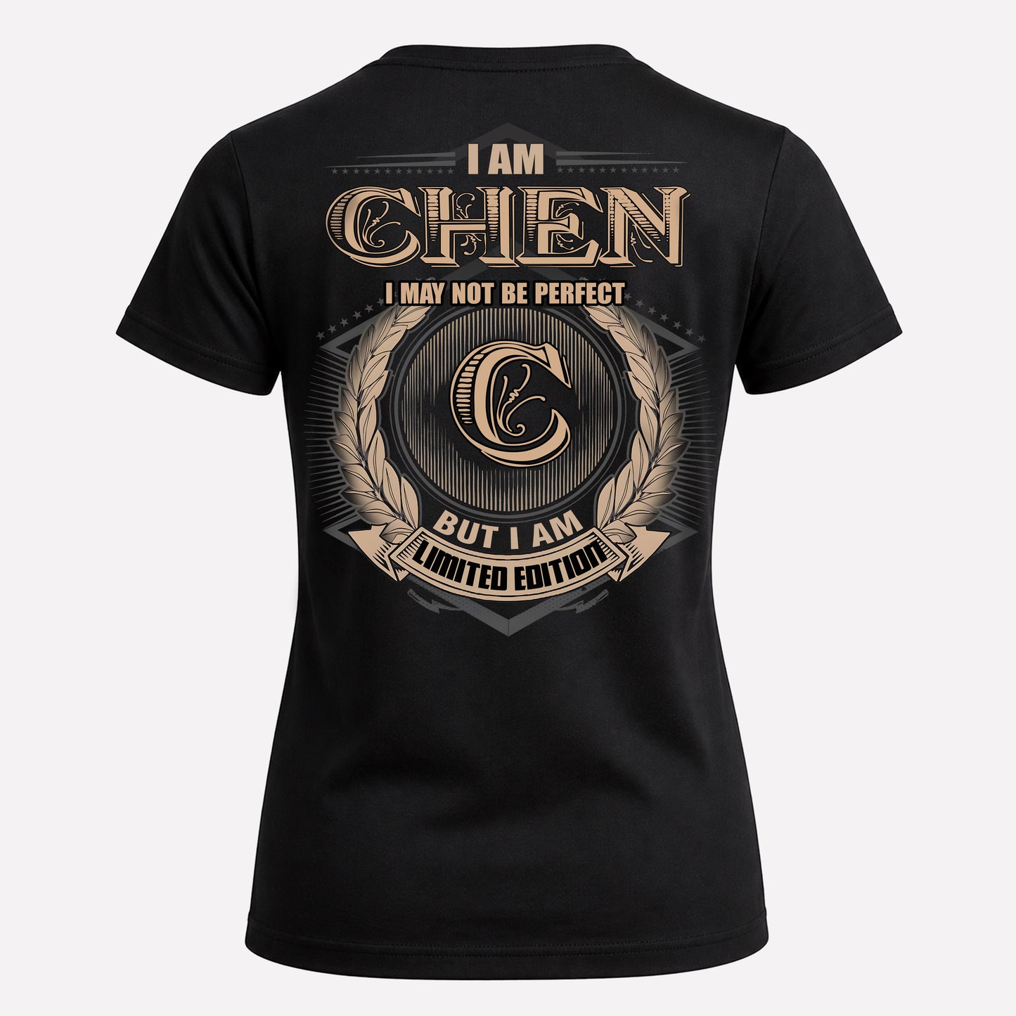 CHEN PH55-T25-Personalized Name Quote Apparel “I Am NAME May Not Be Perfect But I Am Limited Edition”