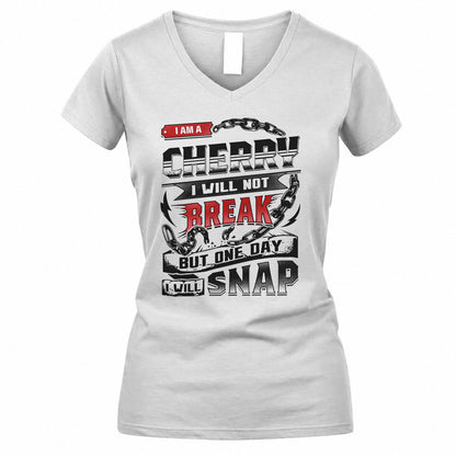 CHERRY HP28-K4-129 – Personalized Name Quote T-Shirt “I Will Not Break, But One Day I Will Snap”