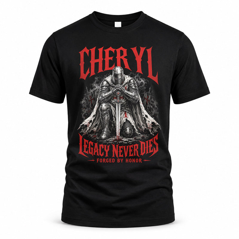 CHERYL HS90-K04-109 - NAME Legacy Never Dies Forged By Honor Personalized Knight