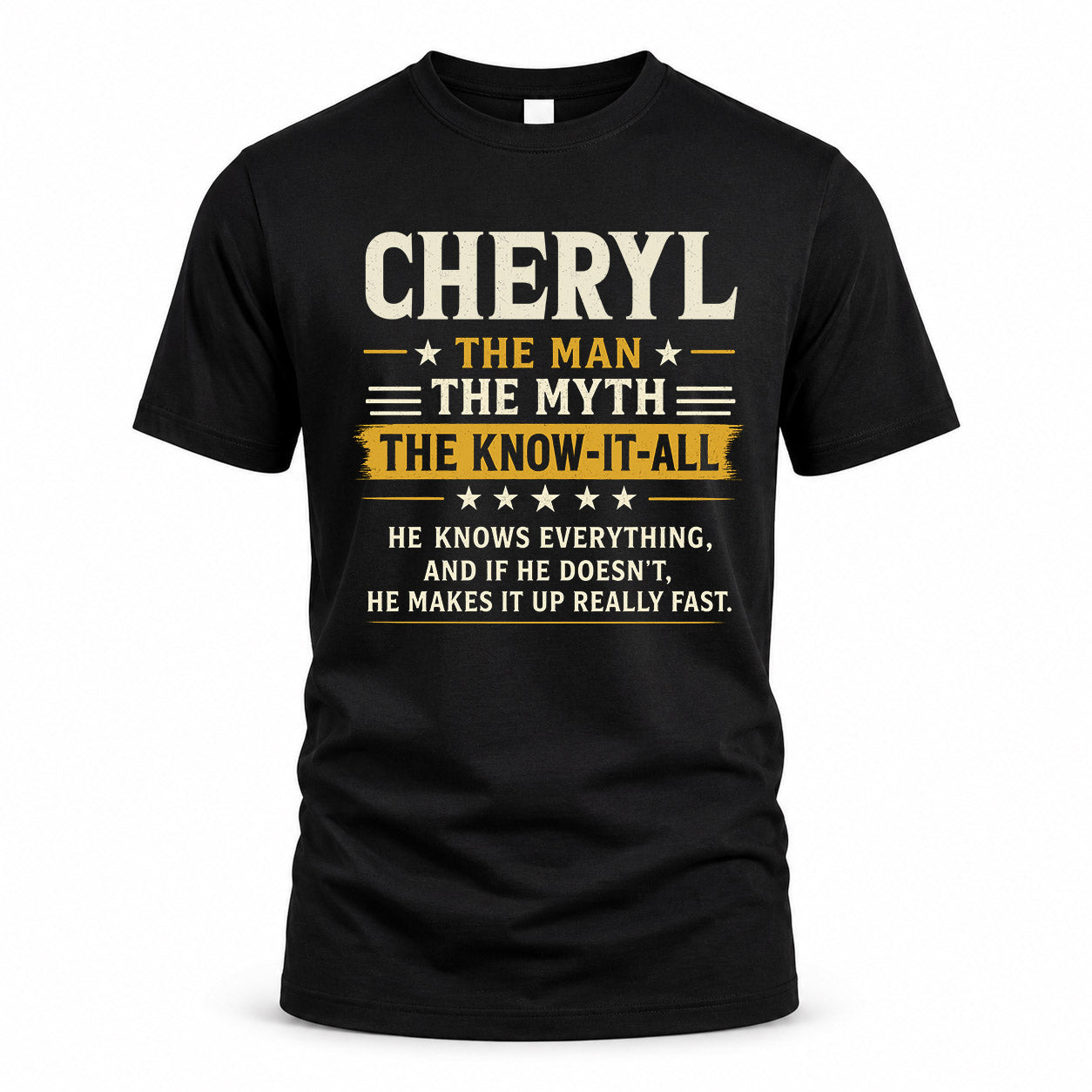 CHERYL TM90-K04-125 - NAME Legendary Know-It-All Personalized Funny Shirt