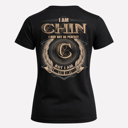 CHIN PH55-T25-Personalized Name Quote Apparel “I Am NAME May Not Be Perfect But I Am Limited Edition”