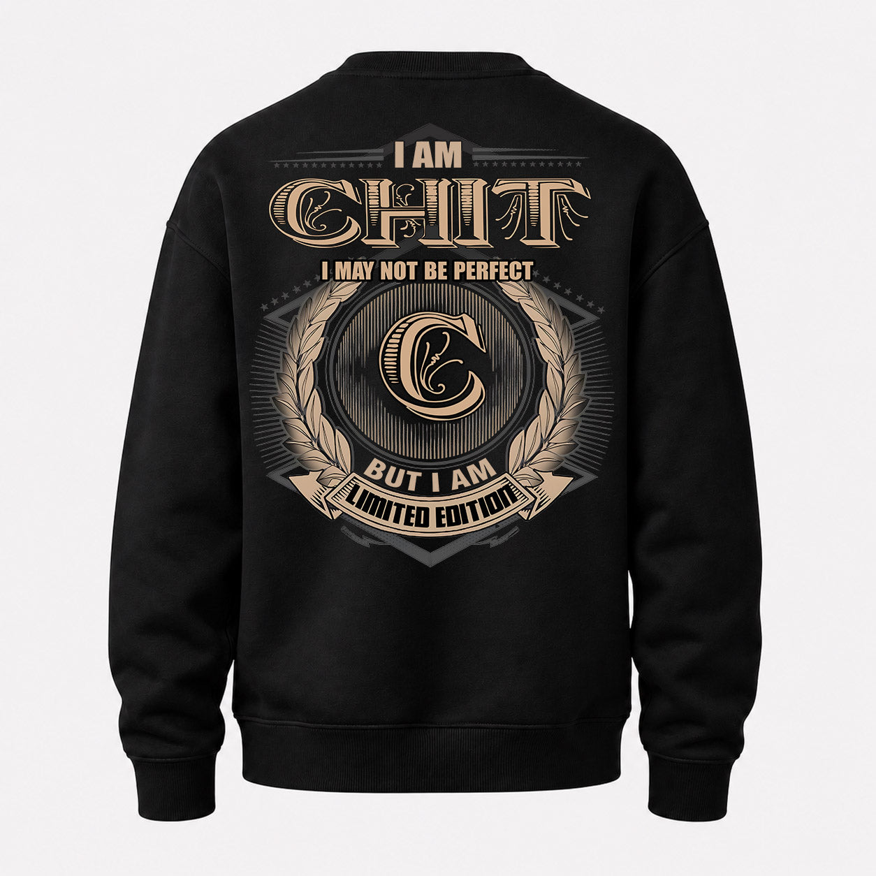 CHIT PH55-T25-Personalized Name Quote Apparel “I Am NAME May Not Be Perfect But I Am Limited Edition”