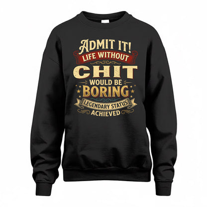 CHIT TP65-K5-268–Personalized Funny Quote Apparel “Life Without NAME Would Be Boring”