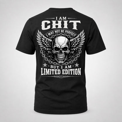 CHIT P01-K24-229 – Personalized Skull Graphic Apparel “I Am NAME I May Not Be Perfect But I Am Limited Edition”