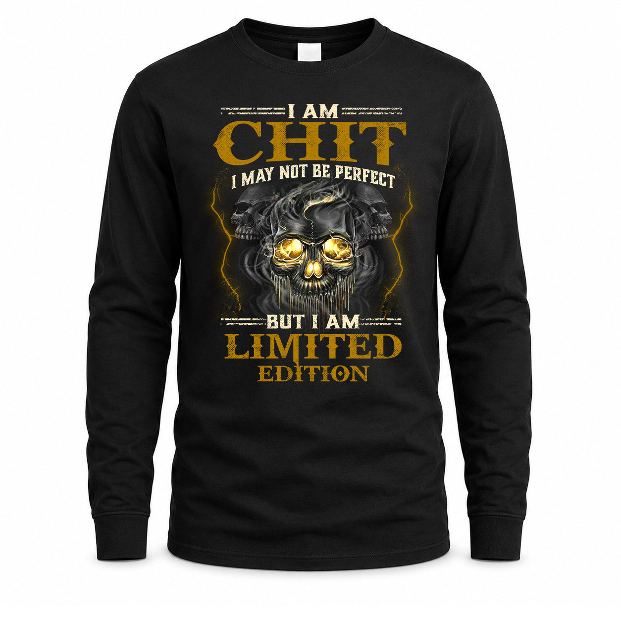 CHIT LM66-K04-125 - NAME NAME I May Not Be Perfect But I Am Limited Edition