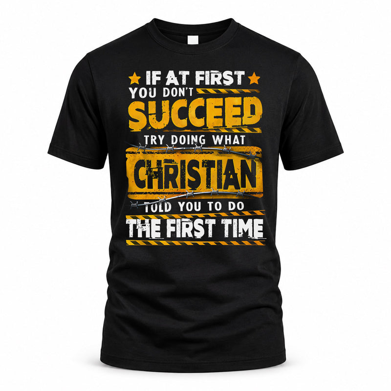 CHRISTIAN TP22-K11-109 - Personalized Funny Quote Apparel “If At First You Don’t Succeed, Try Doing What WANG Told You To Do The First Time”