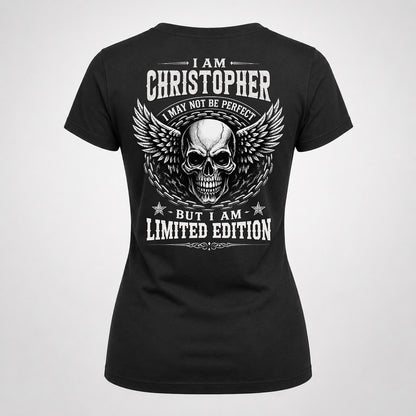 CHRISTOPHER P01-K24-229 – Personalized Skull Graphic Apparel “I Am NAME I May Not Be Perfect But I Am Limited Edition”