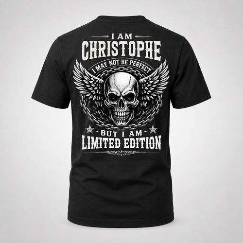 CHRISTOPHE P01-K24-229 – Personalized Skull Graphic Apparel “I Am NAME I May Not Be Perfect But I Am Limited Edition”