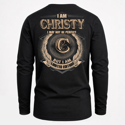 CHRISTY PH55-T25-Personalized Name Quote Apparel “I Am NAME May Not Be Perfect But I Am Limited Edition”