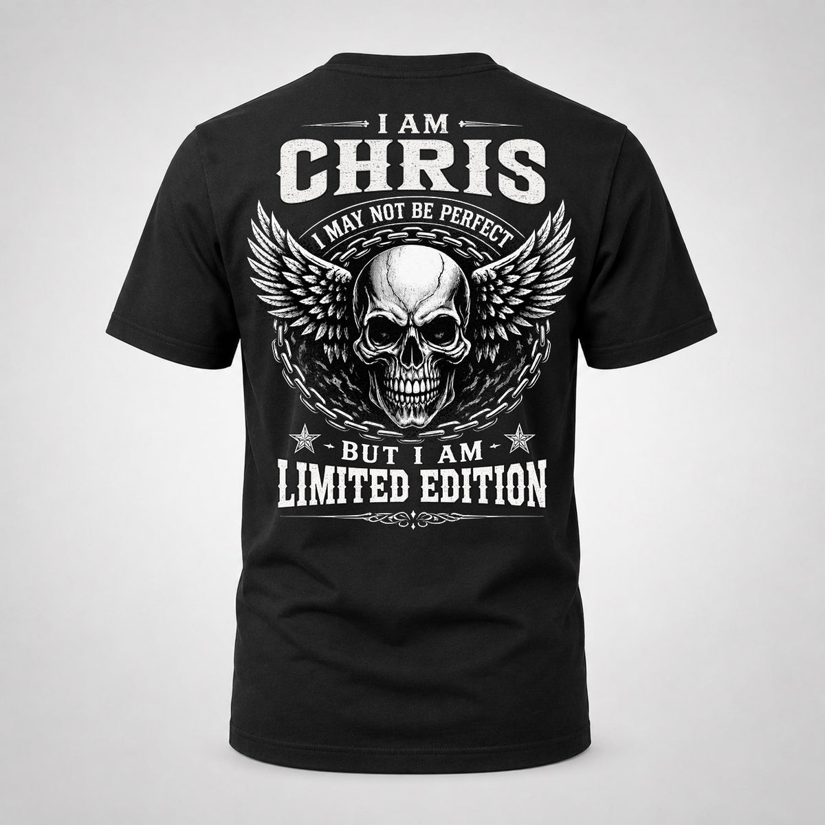CHRIS P01-K24-229 – Personalized Skull Graphic Apparel “I Am NAME I May Not Be Perfect But I Am Limited Edition”