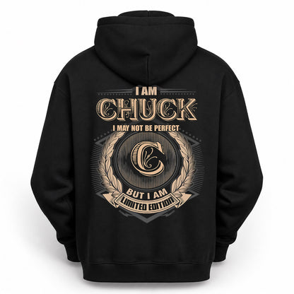 CHUCK PH55-T25-Personalized Name Quote Apparel “I Am NAME May Not Be Perfect But I Am Limited Edition”