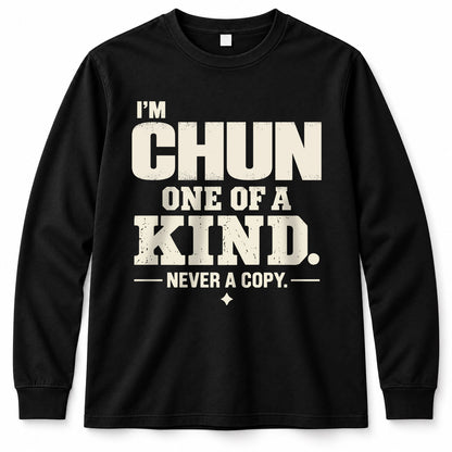 CHUN P6-K4-228 Personalized Funny Quote Apparel “I’m NAME – One of a Kind, Never a Copy”