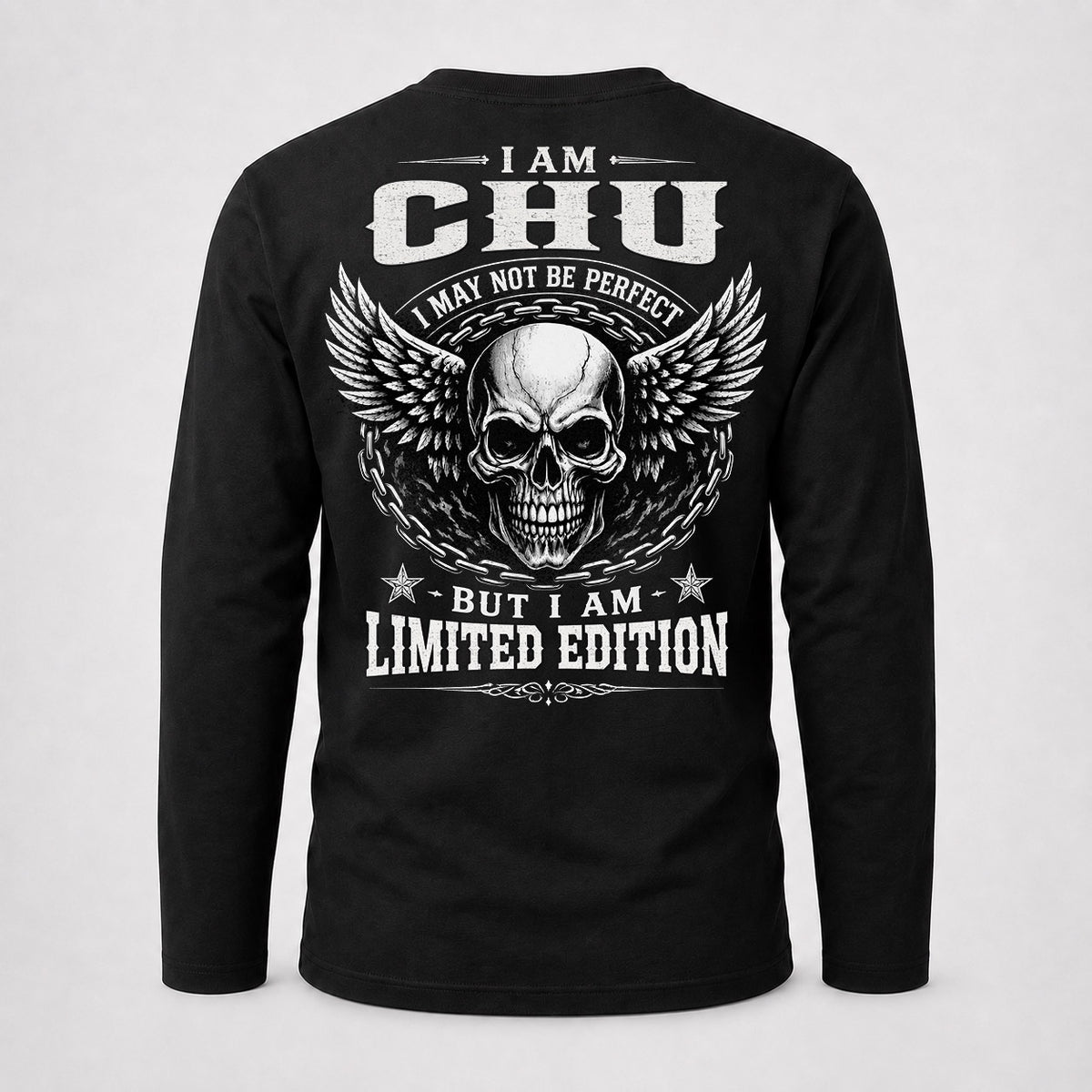CHU P01-K24-229 – Personalized Skull Graphic Apparel “I Am NAME I May Not Be Perfect But I Am Limited Edition”