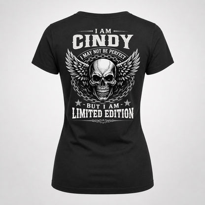 CINDY P01-K24-229 – Personalized Skull Graphic Apparel “I Am NAME I May Not Be Perfect But I Am Limited Edition”