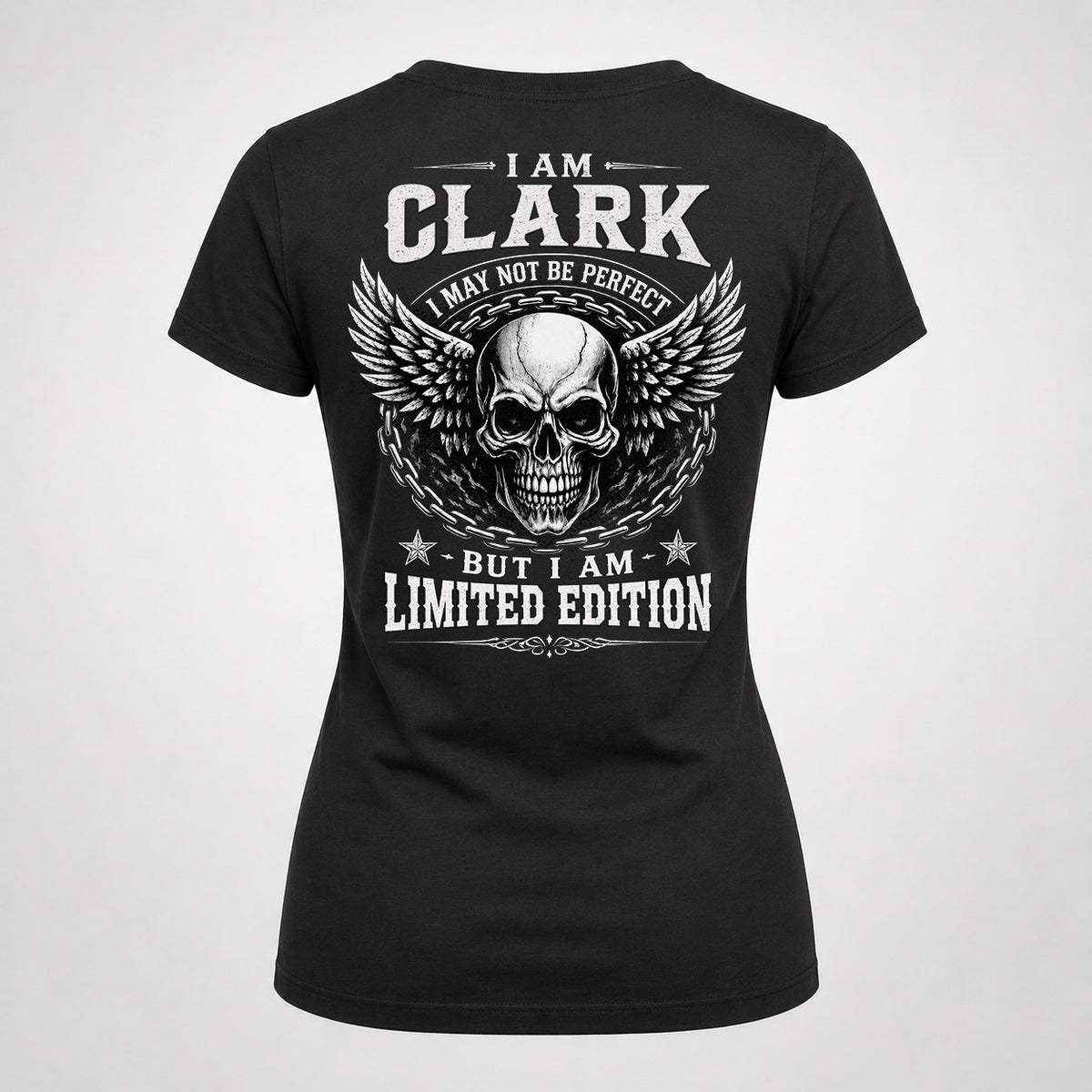 CLARK P01-K24-229 – Personalized Skull Graphic Apparel “I Am NAME I May Not Be Perfect But I Am Limited Edition”