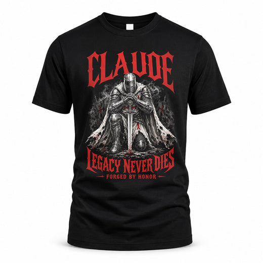 CLAUDE HS90-K04-109 - NAME Legacy Never Dies Forged By Honor Personalized Knight