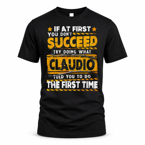 CLAUDIO TP22-K11-109 - Personalized Funny Quote Apparel “If At First You Don’t Succeed, Try Doing What WANG Told You To Do The First Time”