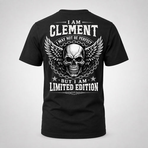 CLEMENT P01-K24-229 – Personalized Skull Graphic Apparel “I Am NAME I May Not Be Perfect But I Am Limited Edition”