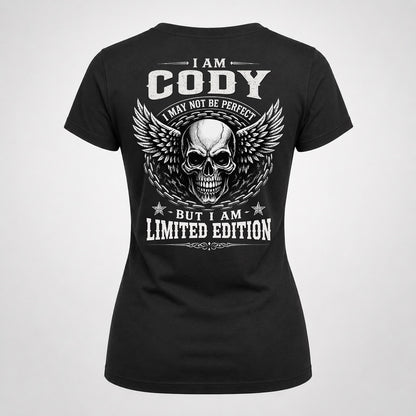 CODY P01-K24-229 – Personalized Skull Graphic Apparel “I Am NAME I May Not Be Perfect But I Am Limited Edition”