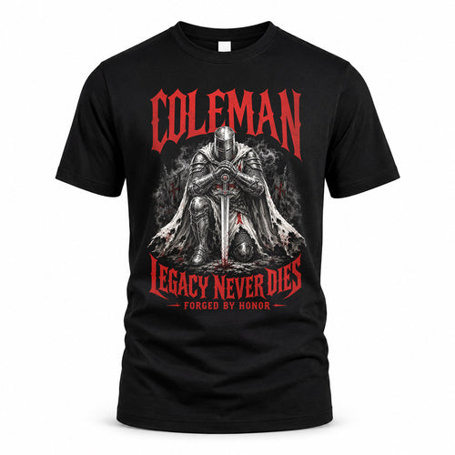 COLEMAN HS90-K04-109 - NAME Legacy Never Dies Forged By Honor Personalized Knight