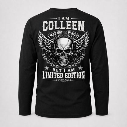 COLLEEN P01-K24-229 – Personalized Skull Graphic Apparel “I Am NAME I May Not Be Perfect But I Am Limited Edition”