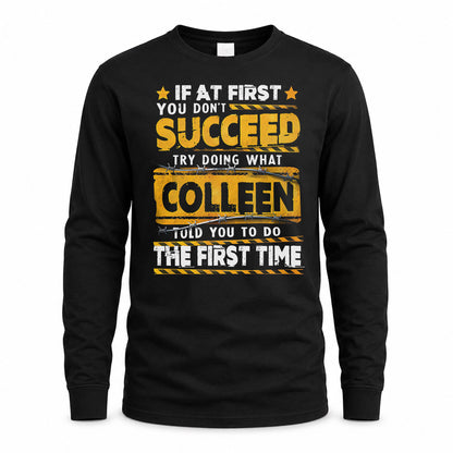 COLLEEN TP22-K11-109 - Personalized Funny Quote Apparel “If At First You Don’t Succeed, Try Doing What WANG Told You To Do The First Time”