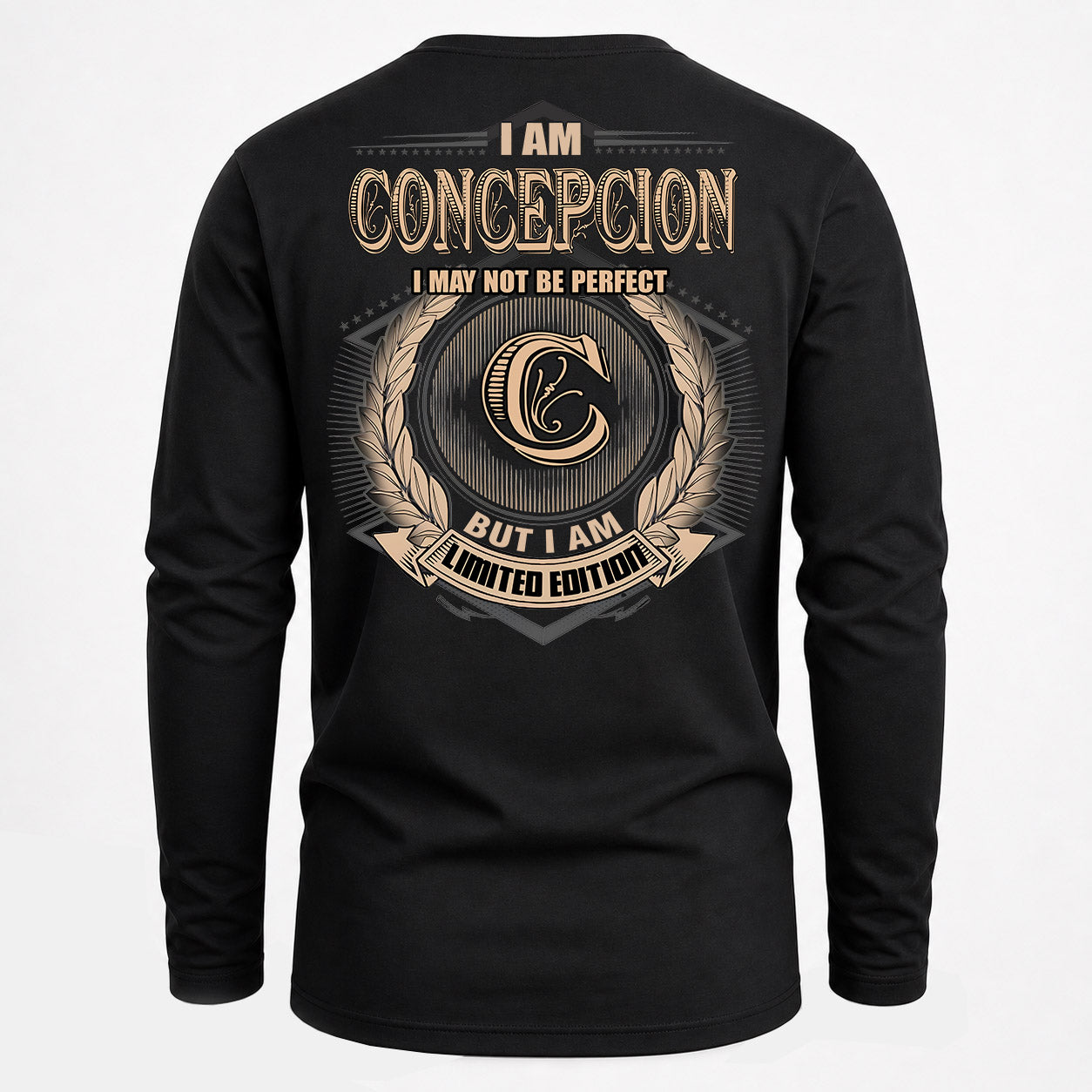 CONCEPCION PH55-T25-Personalized Name Quote Apparel “I Am NAME May Not Be Perfect But I Am Limited Edition”