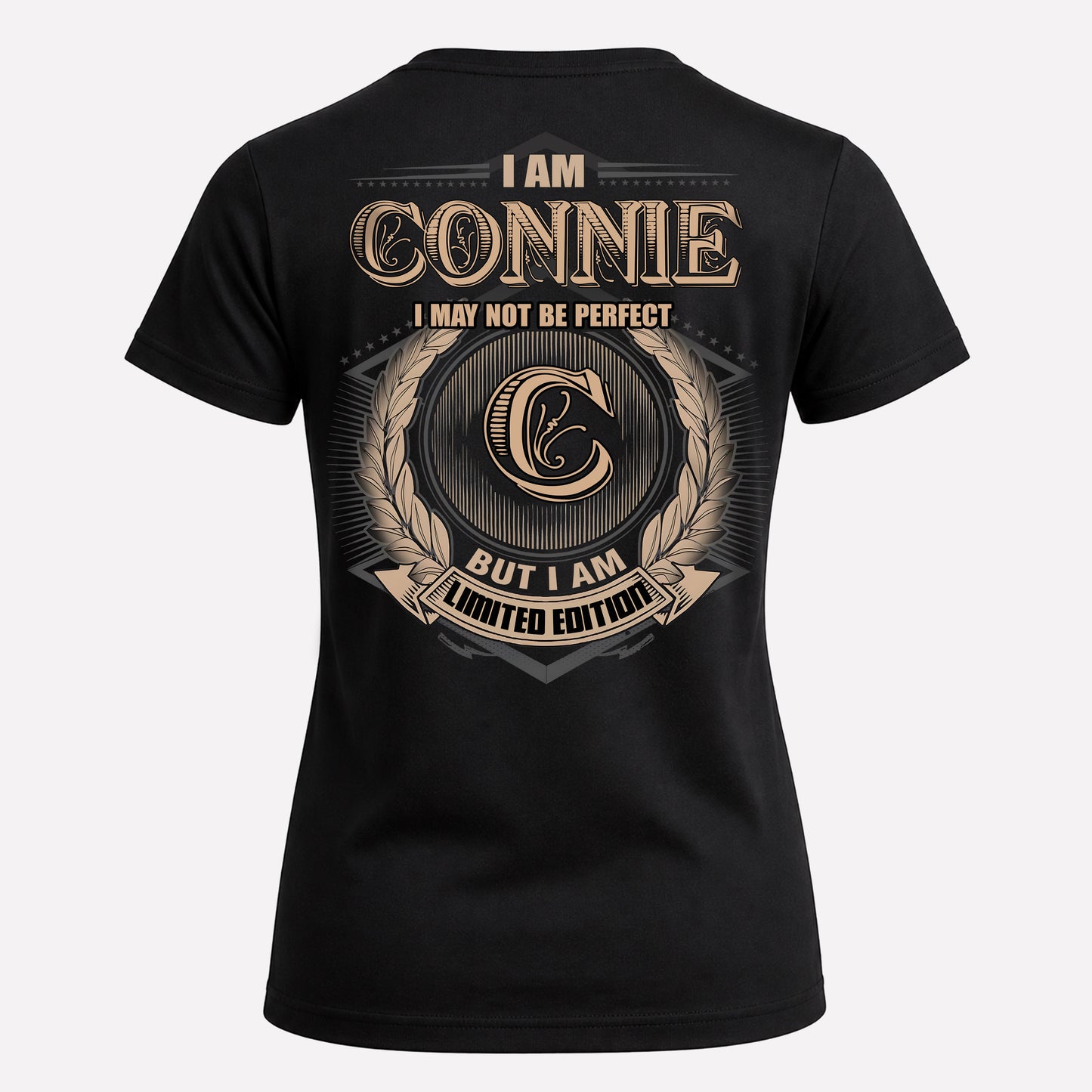 CONNIE PH55-T25-Personalized Name Quote Apparel “I Am NAME May Not Be Perfect But I Am Limited Edition”