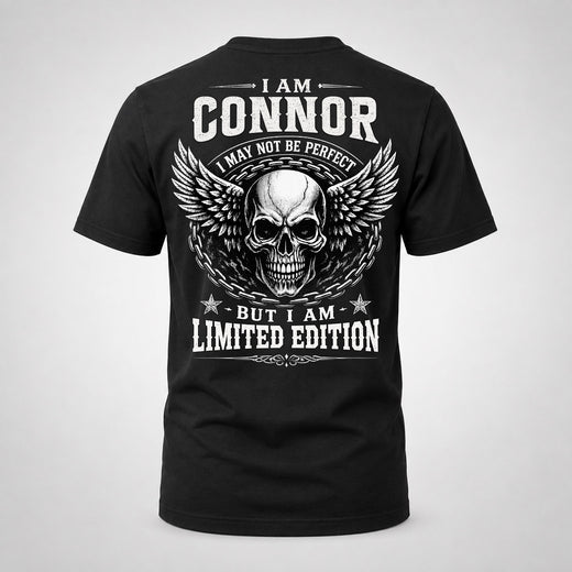 CONNOR P01-K24-229 – Personalized Skull Graphic Apparel “I Am NAME I May Not Be Perfect But I Am Limited Edition”
