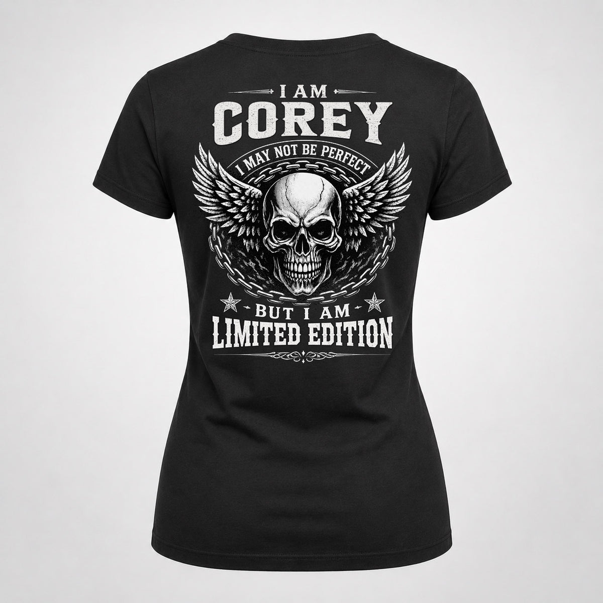 COREY P01-K24-229 – Personalized Skull Graphic Apparel “I Am NAME I May Not Be Perfect But I Am Limited Edition”