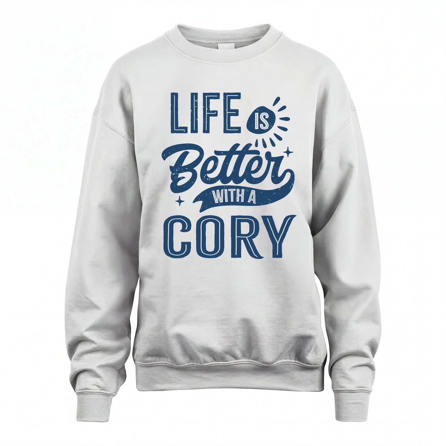 CORY HH88-K2–Personalized Name Quote T-Shirt Life Is Better With Unisex Gift