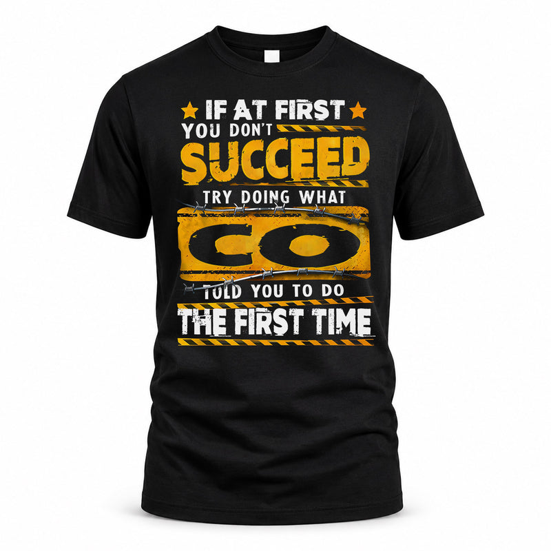 CO TP22-K11-109 - Personalized Funny Quote Apparel “If At First You Don’t Succeed, Try Doing What WANG Told You To Do The First Time”