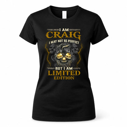 CRAIG LM66-K04-125 - NAME NAME I May Not Be Perfect But I Am Limited Edition