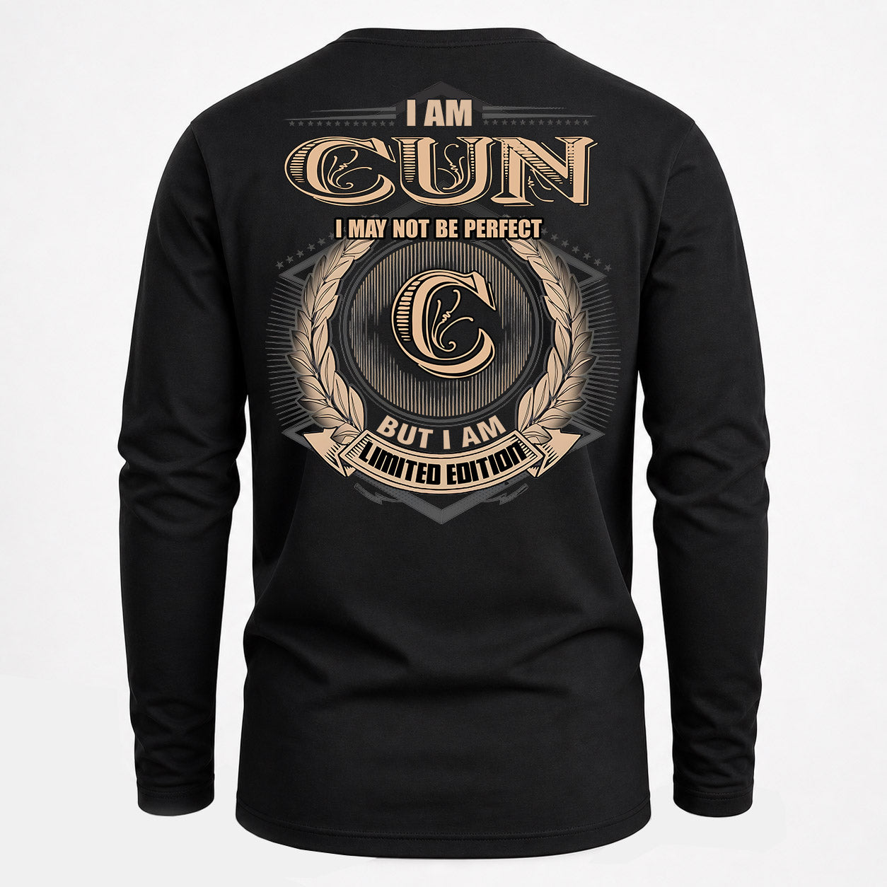CUN PH55-T25-Personalized Name Quote Apparel “I Am NAME May Not Be Perfect But I Am Limited Edition”