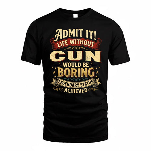 CUN TP65-K5-268–Personalized Funny Quote Apparel “Life Without NAME Would Be Boring”