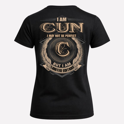 CUN PH55-T25-Personalized Name Quote Apparel “I Am NAME May Not Be Perfect But I Am Limited Edition”