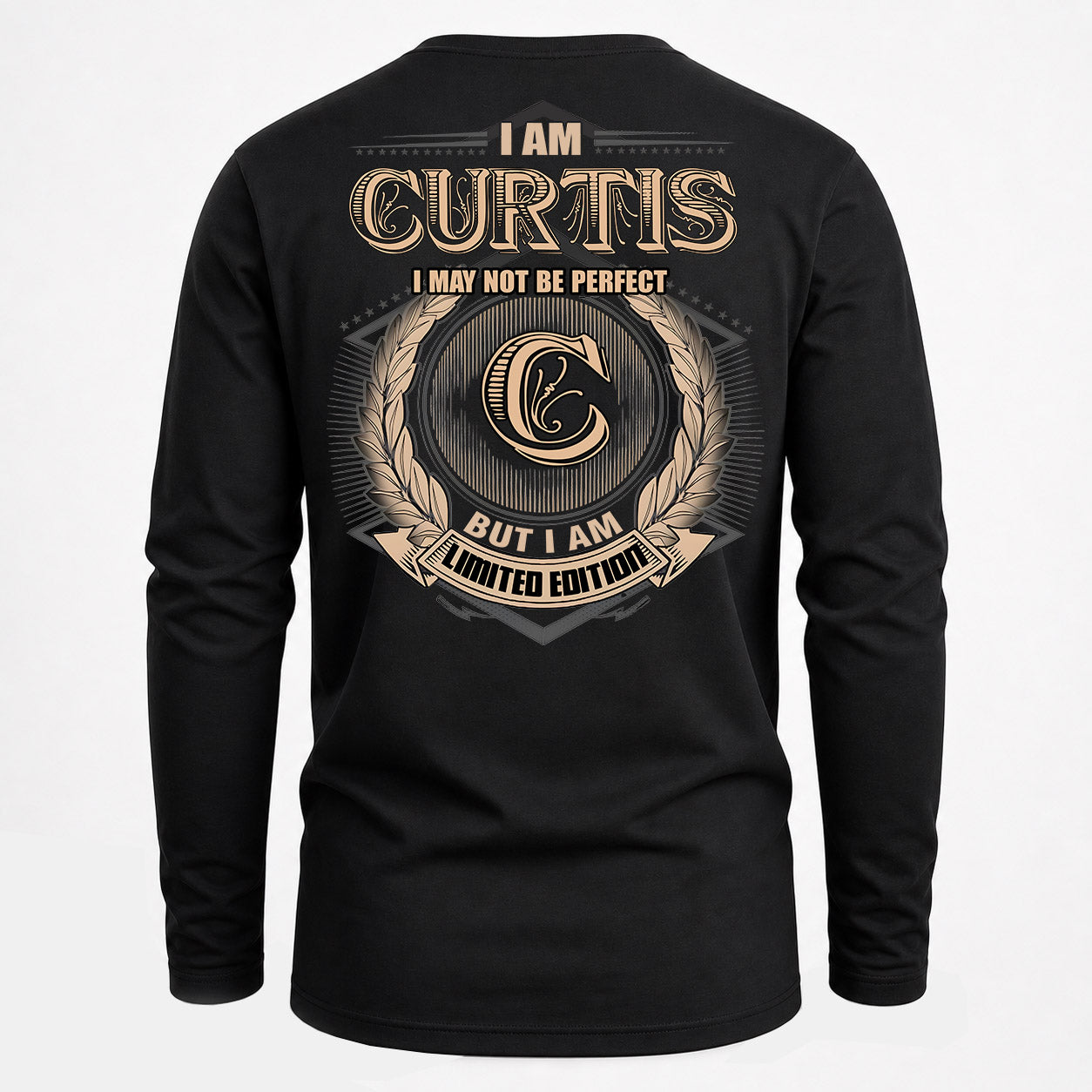 CURTIS PH55-T25-Personalized Name Quote Apparel “I Am NAME May Not Be Perfect But I Am Limited Edition”