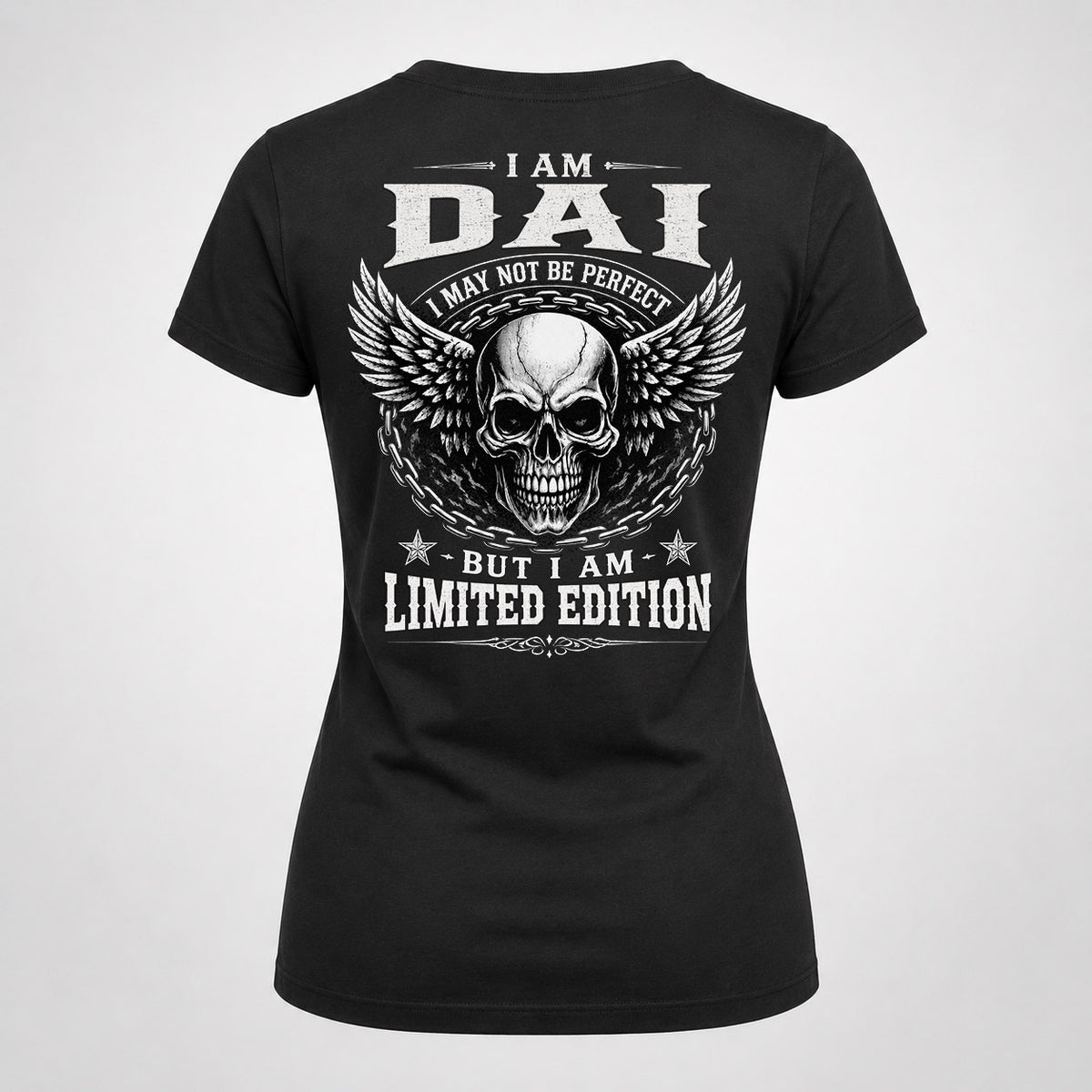 DAI P01-K24-229 – Personalized Skull Graphic Apparel “I Am NAME I May Not Be Perfect But I Am Limited Edition”