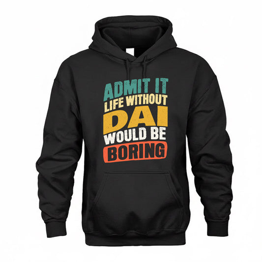 DAI TP88-K4-229–Personalized Funny Quote Apparel “Life Without NAME Would Be Boring”